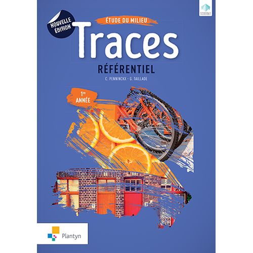 Traces 1 Nouvelle édition Référentiel agréé