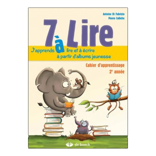 7 à Lire - 2ème année - cahier d'apprentissage