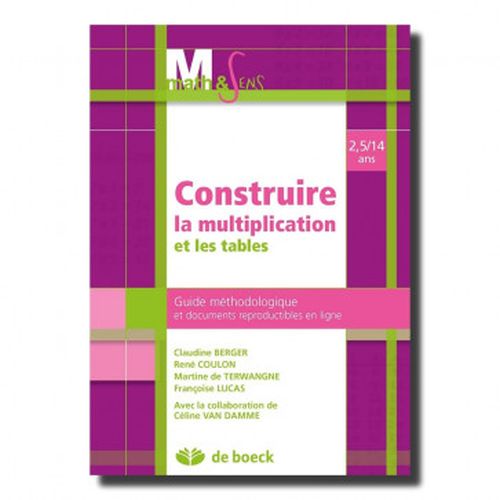 Math & Sens - Construire mutiplication et les tables Guide (n.e.)