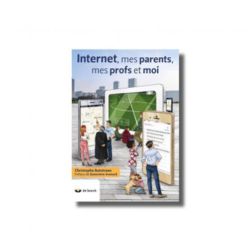 Internet, mes parents, mes profs et moi (édition 2018)