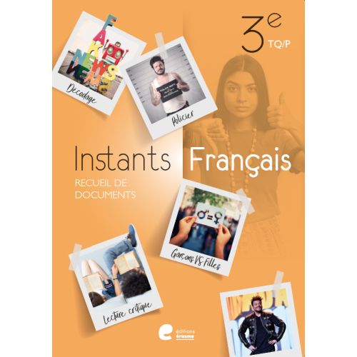 Instants Français 3 Recueil de documents
