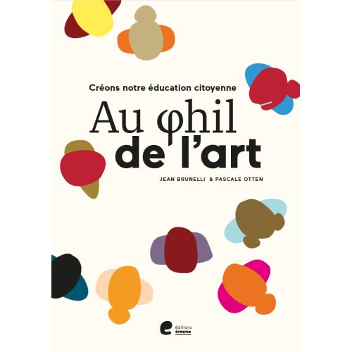 Au phil de l'Art - Créons notre éducation citoyenne