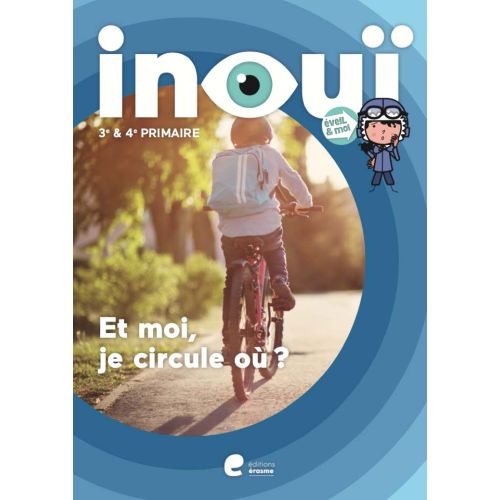 Eveil et moi Inouï: livres-cahier - Et moi, je circule où? - 2e degré (Pack de 5 ex)