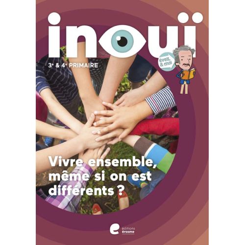 Eveil et moi Inouï:Vivre ensemble, même si on est différents? - 2e degré (Pack de 5