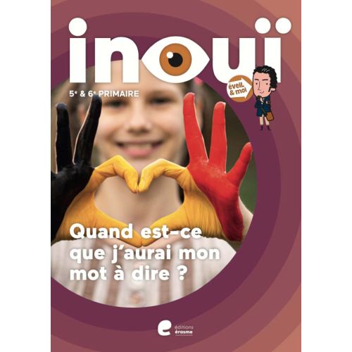 Eveil et moi Inouï: Quand est-ce que j'aurai mon mot à dire? - 3e degré (Pack de 5 e