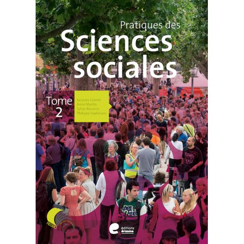 Pratiques des sciences sociales - Tome 2, 3ème degré - Manuel élève