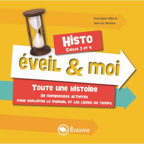 Eveil & Moi Histo: Toute une histoire! Cycle 4 - CD rom Ligne du temps