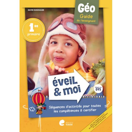 Eveil et moi Géo 1ère: Guide de l'enseignant