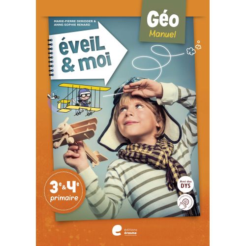 Eveil et moi Géo 3-4: Manuel de l'élève