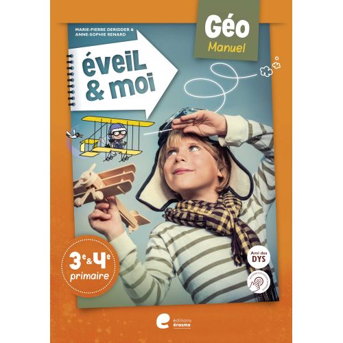 Eveil et moi Géo 3-4: Manuel de l'élève