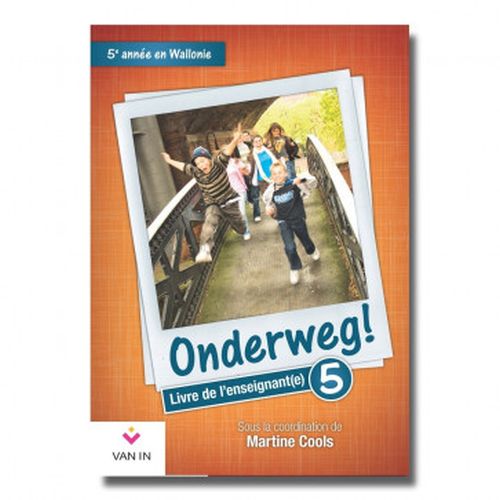 Onderweg ! 5 Livre de l'enseignant Wallonie