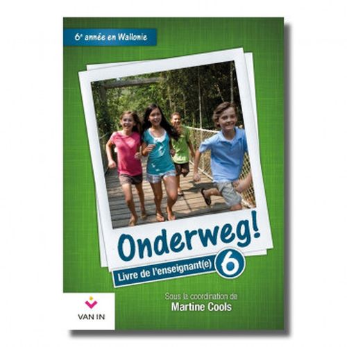 Onderweg ! 6 Livre de l'enseignant Wallonie