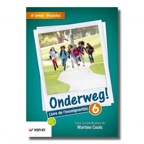 Onderweg ! 6 Livre de l'enseignant Bruxelles