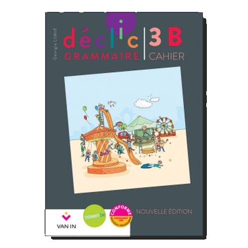 Déclic grammaire NE 3 B - cahier