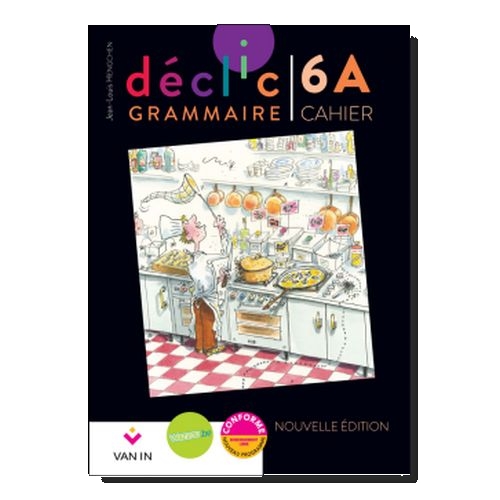 Déclic grammaire NE 6 A - cahier