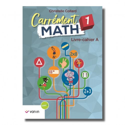 Carrément Math 1 A livre-cahier