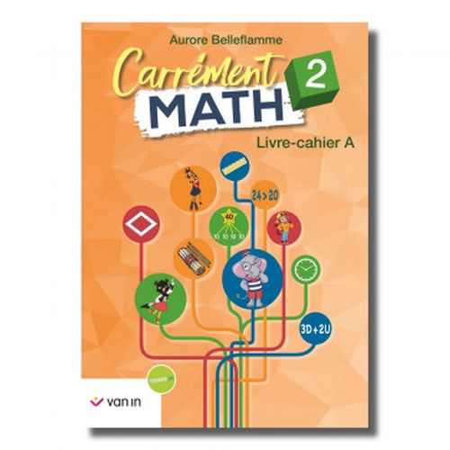Carrément Math 2 A livre-cahier
