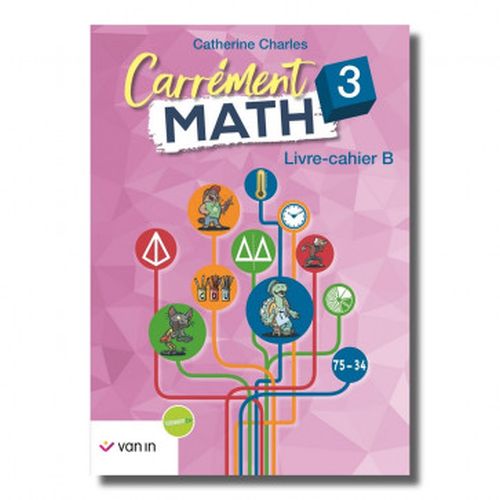 Carrément Math 3 B livre-cahier