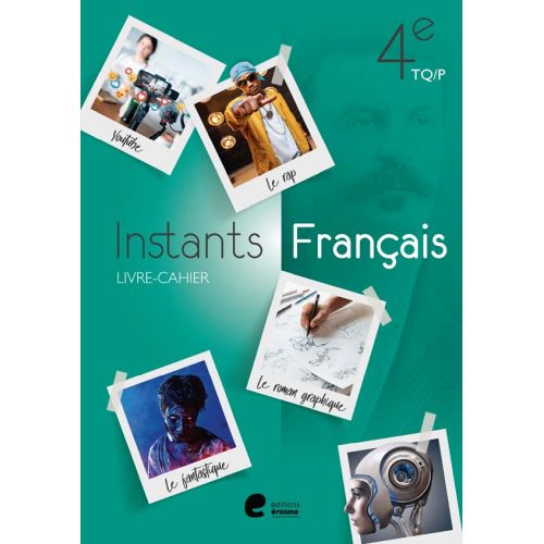 Instants Français 4e - Livre-cahier (+ code Disco)