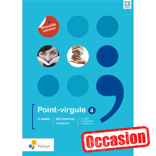 Point-virgule 4 - Référentiel - Nouvelle version - Occasion Point-virgule 4 - Référentiel - Nouvelle version - Occasion