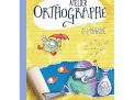 Atelier orthographe 6 (ed. 1 - 2018 )