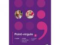 Point-virgule 2 - Cahier d'activités (+ Scoodle) - Nouvelle version (ed. 3 - 2017 )