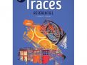 Traces 1 - Nouvelle édition - Référentiel agréé (ed. 2 - 2017 )