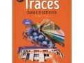 Traces 1 - Nouvelle édition - Cahier (+ Scoodle) (ed. 3 - 2017 )