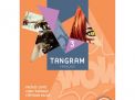 Tangram 3 Nouvelle édition (+ Scoodle) (ed. 1 - 2021 )