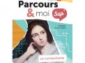 Parcours & moi SUP 4e Manuel 7 Le romantisme