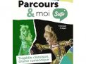 Parcours & moi SUP' - 3e degré - Manuel 3 - Tragédie classique, drame romantique